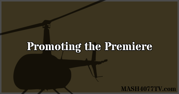 Learn how CBS promoted the series premiere of M*A*S*H.